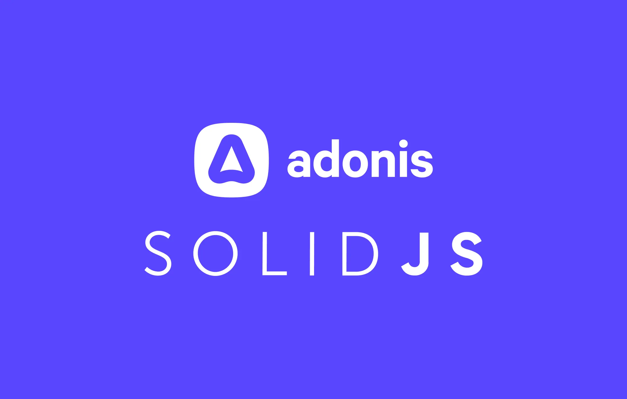 AdonisJs and SolidJS